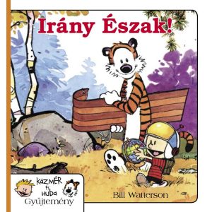 Kázmér és Huba 3. - Irány észak Kázmér és Huba 3. - Irány észak