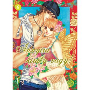 Annyira király vagy! 6. kötet Annyira király vagy! 6. kötet