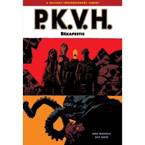 P.K.V.H. 3. kötet - Békapestis - ELŐRENDELÉS