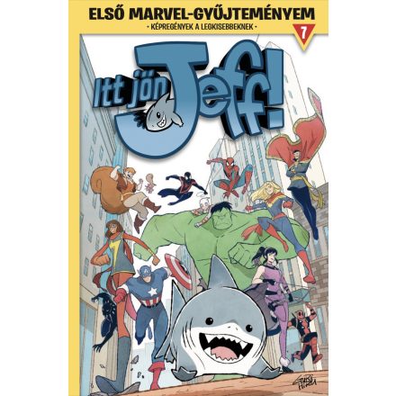 Első Marvel-gyűjteményem 7. rész: Itt jön Jeff! 1. - Marvel képregény gyerekeknek - ELŐRENDELÉS