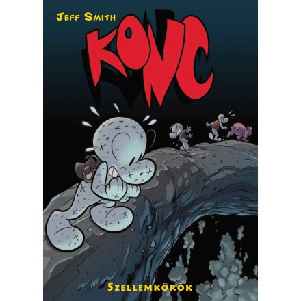 Konc (Bone) 7. rész: Szellemkörök- Klasszikus képregény gyerekeknek