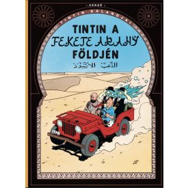 Tintin kalandjai 15. rész: Tintin a fekete arany földjén - ELŐRENDELÉS