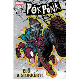 Pókpunk 2. rész: Elő a stukkert! - Marvel képregény felnőtteknek - ELŐRENDELÉS