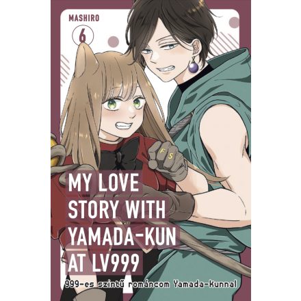 My love story with Yamada-kun at Lv999 6. rész - ELŐRENDELÉS