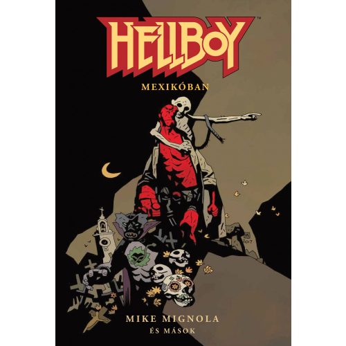 Hellboy Rövid történetek 1. - Mexikóban