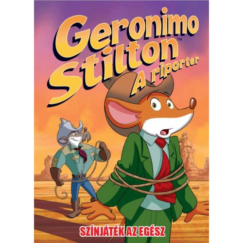 Geronimo Stilton - A riporter 3. rész - Színjáték az egész - ENYHÉN SZÉPSÉGHIBÁS